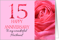 15th Anniversary to Husband Pink Rose Close Up card