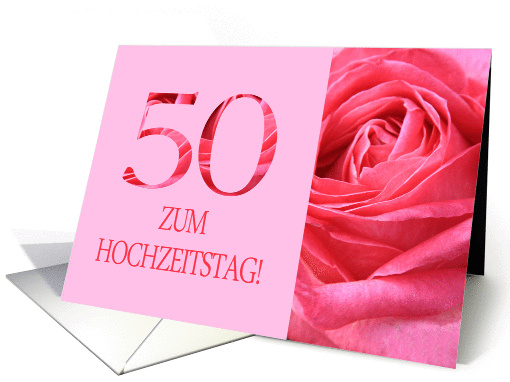50th Anniversary German Zum Hochzeitstag - Pink rose close up card