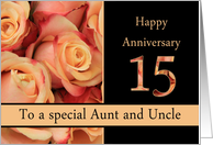 15th Anniversary, Aunt & Uncle multicolored pink roses card