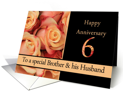 6th Anniversary, Brother & Husband multicolored pink roses card
