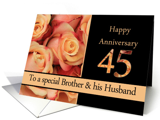 45th Anniversary, Brother & Husband multicolored pink roses card