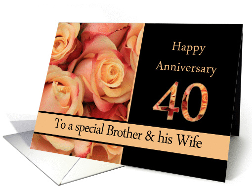 40th Anniversary, Brother & Wife multicolored pink roses card