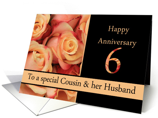 6th Anniversary to Cousin & Husband - multicolored pink roses card