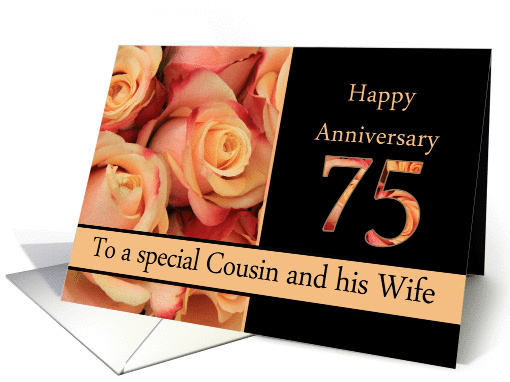 75th Anniversary to Cousin & Wife - multicolored pink roses card
