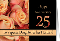 25th Anniversary to Daughter & Husband - multicolored pink roses card