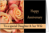 Anniversary to Daughter & Wife - multicolored pink roses card