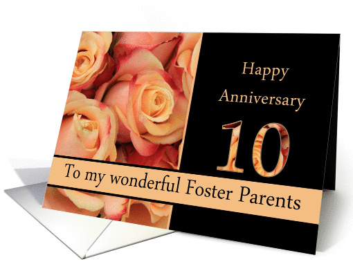 10th Anniversary to Foster Parents - multicolored pink roses card