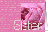 pink rose sister, Will you be my bridesmaid card