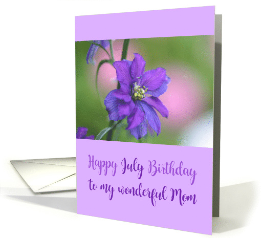 Mom Happy July Birthday Purple Larkspur Birth Month Flower card