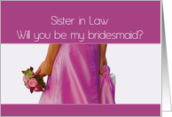bride & bouquet, bridesmaid request for sister in law card
