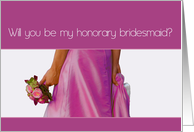 Honorary Bridesmaid Request Bride and Bouquet in Pink card