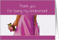 bride & bouquet, thank you for being my bridesmaid card