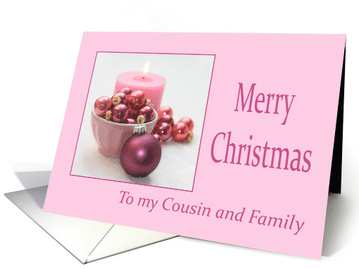 Cousin & Family Pink Christmas Ornaments card (685037)