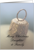Merry Christmas Ornament card for daughter & family card