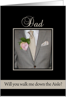 Dad Will you walk me down the aisle request - grey suit card