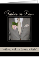 Father in Law Will you walk me down the aisle request - grey suit card