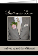 Brother in Law Will you be my man of honor request - grey suit card