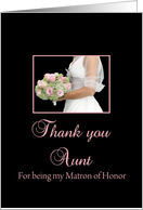 Aunt Thank You for being my Matron of Honor card