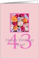 43rd Birthday Aunt, Colorful Rose Bouquet card