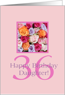 Daughter 36th Birthday Colorful Rose Bouquet card