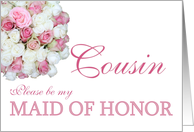 Cousin Be my Maid of Honor Pink and White Bridal Bouquet card