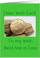 brother in law Pure Irish Luck St. Patrick’s Day card