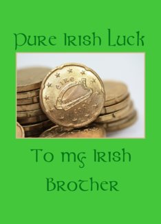 brother Pure Irish...