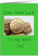 dad Pure Irish Luck...