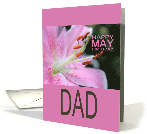 DadHappy May Birthday Tigerlily May Birth Month Flower card (767662)