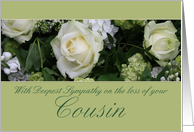 Sympathy on Loss of Cousin White Rose card