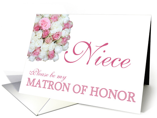 Niece Be my Matron of Honor Pink and White Bridal Bouquet card