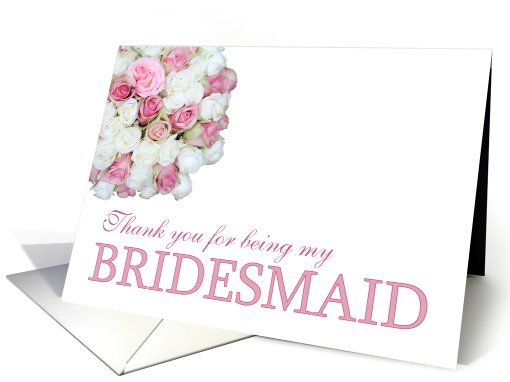 Bridesmaid Thank you - Pink and White roses card (780155)