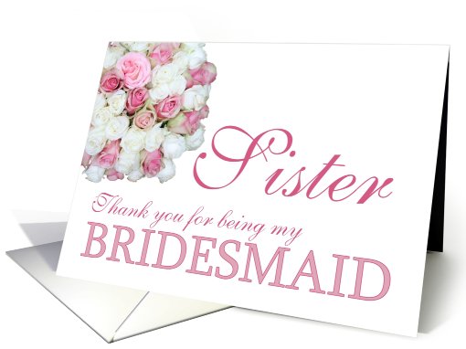 Sister Bridesmaid Thank you - Pink and White roses card (780490)
