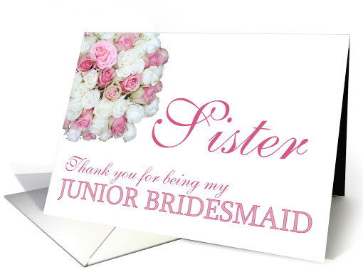 sister Junior Bridesmaid Thank you - Pink and White roses card