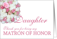 Daughter Matron of Honor Thank you - Pink and White roses card