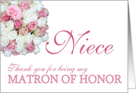 Niece Matron of Honor Thank you - Pink and White roses card