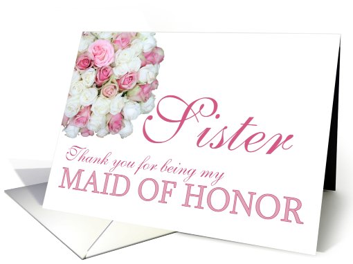 Sister Matron of Honor Thank you - Pink and White roses card (780658)