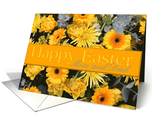 Mom and Dad Yellow Happy Easter Flowers card (785147)