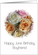 Boyfriend Happy June Birthday Pastel Roses June Birth Month card