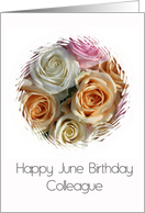 Colleague Happy June Birthday Pastel Roses June Birth Month Flower card