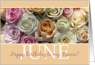 Fiancee Happy June Birthday Pastel Roses June Birth Month Flower card