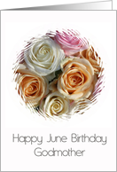 Godmother Happy June Birthday Pastel Roses June Birth Month Flower card