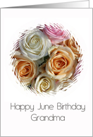 Grandma Happy June Birthday Pastel Roses June Birth Month Flower card