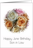 Son in Law June Birthday Pastel Roses Rose June Birth Month Flower card
