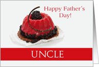 Uncle Father’s Day Red Fruitcake with Chocolate card