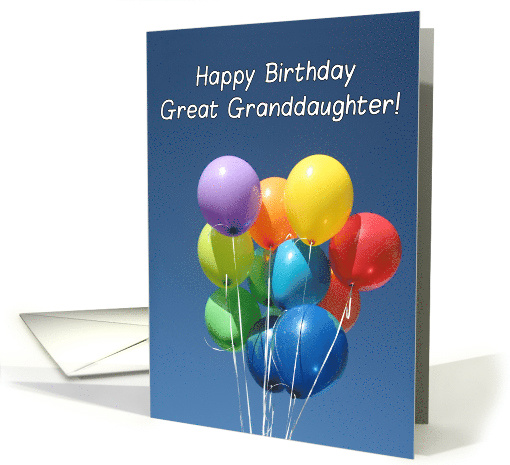 Birthday for Great Granddaughter Colored Balloons in Blue Sky card