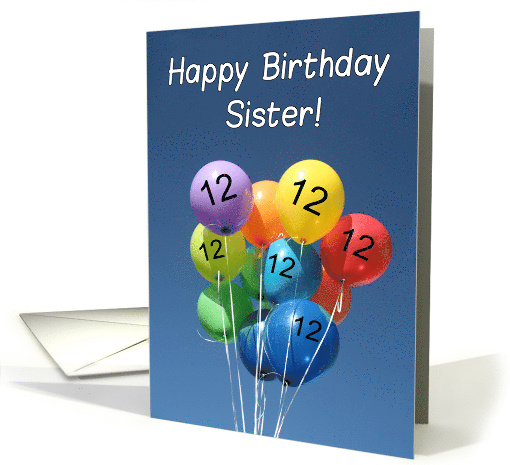 12th Birthday for Sister, Colored Balloons in Blue Sky card (805681)