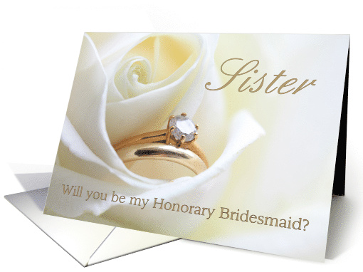 Sister Be My Honorary Bridesmaid Bridal Set in White Rose card