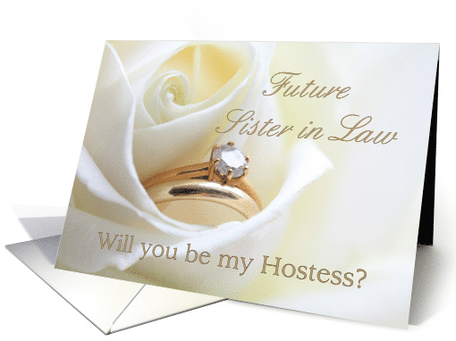 Future Sister in Law Be My Hostess Bridal Set in White Rose card