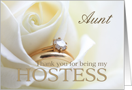 Aunt Thank you for being my Hostess - Bridal set in white rose card